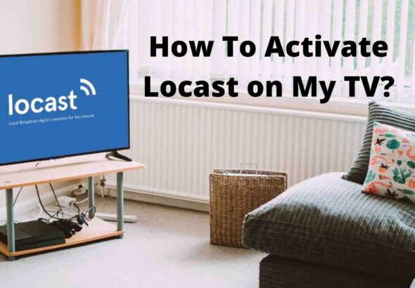 How To Activate Locast on My TV